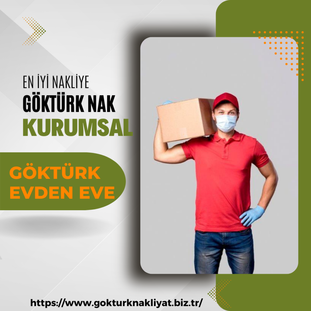 GÖKTÜRK EVDEN EVE NAKLİYAT