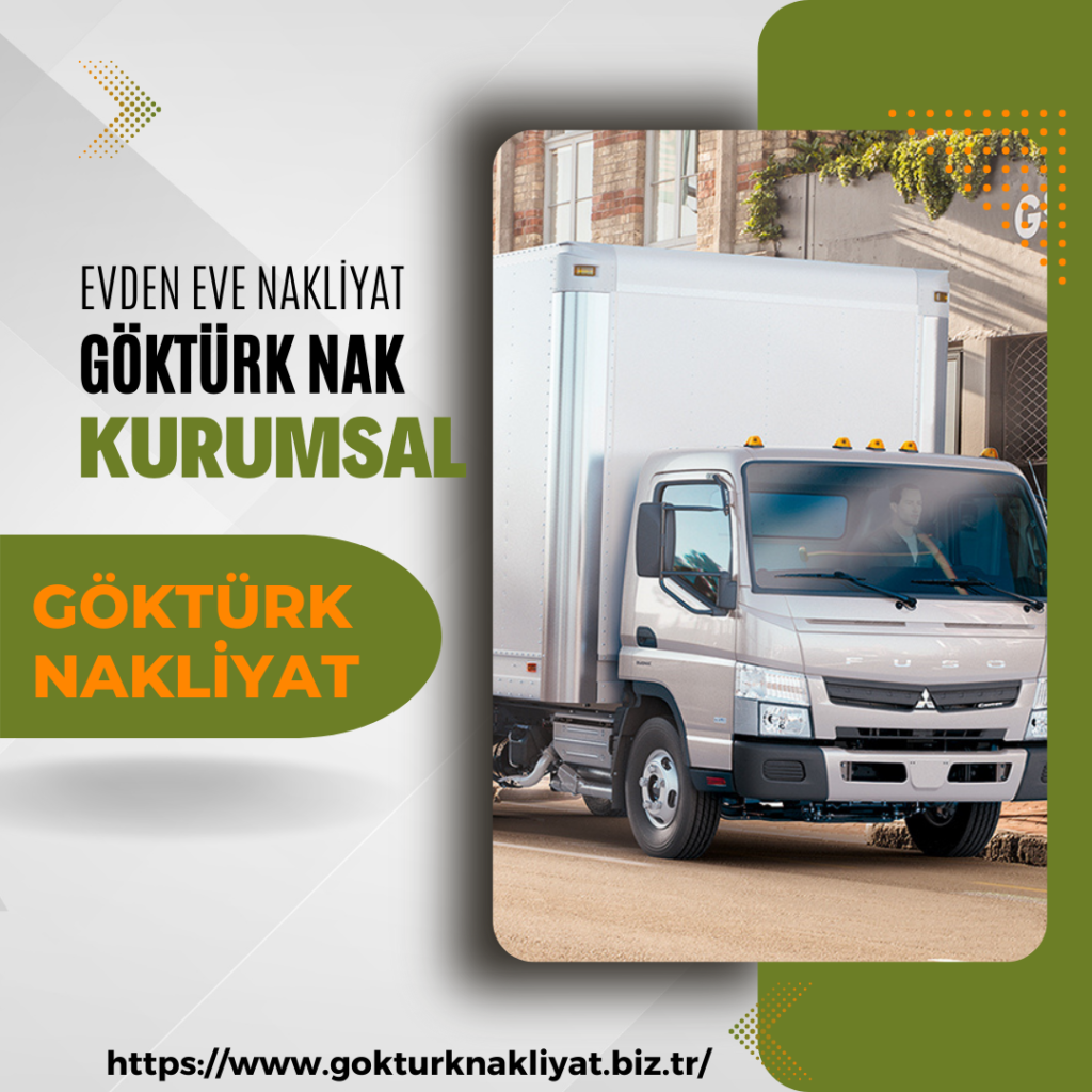 GÖKTÜRK EVDEN EVE NAKLİYAT